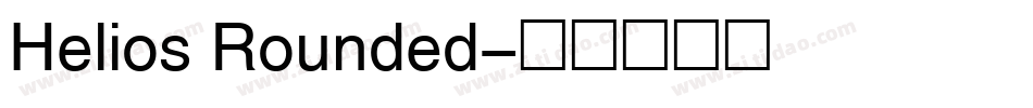 Helios Rounded字体转换